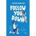 Follow You Down