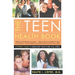 The Teen Health Book: A Parent's Guide to Adolescent Health and Well-Being