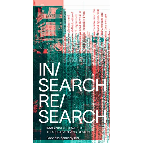 In/Search Re/Search: Imagining Scenarios Through Art and Design