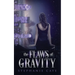 The Flaws of Gravity: A fast-paced fae urban fantasy
