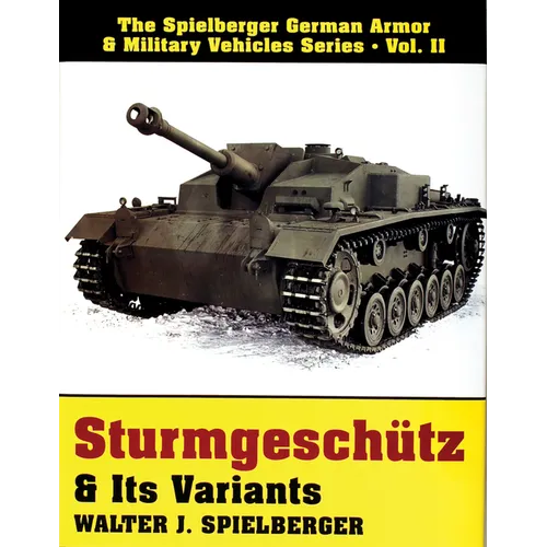 Sturmgeschütz & Its Variants