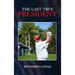 The Last True President
