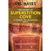 The Secret of Superstition Cove: A Gideon Ten Adventure, Book 2