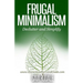 Frugal Minimalism: Declutter and Simplify