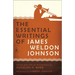 The Essential Writings of James Weldon Johnson