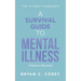 A Survival Guide to Mental Illness: A Road to Recovery