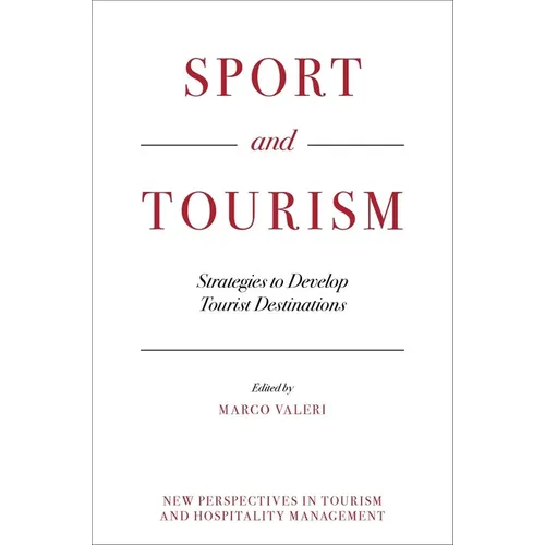 Sport and Tourism: Strategies to Develop Tourist Destinations