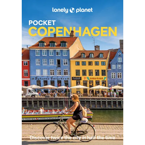 Lonely Planet Pocket Copenhagen: Detailed Itineraries Travel Like a Local Insider Tips Covers Tivoli, Nyhavn, Christianshavn, Vesterbro, and More