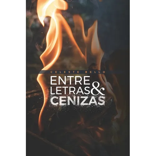 Entre letras y cenizas
