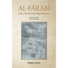 Al-Farabi: Life, Works and Significance: SECOND EDITION with a New Preface