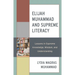 Elijah Muhammad and Supreme Literacy: Lessons in Supreme Knowledge, Wisdom, and Understanding