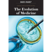 The Evolution of Medicine