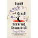 Death and Other Survival Strategies