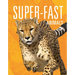 Super-Fast Animals
