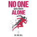 NO ONE Gets There ALONE