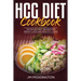 HCG Diet CookBook: Top 50 HCG Diet Recipes for Weight Loss and Healthy Living