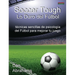Soccer Tough - Lo Duro del Futbol: Tecnicas Sencillas de Psicologia del Futbol Para Mejorar Tu Juego