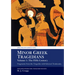 Minor Greek Tragedians, Volume 1: The Fifth Century: Fragments from the Tragedies with Selected Testimonia