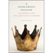 A Dangerous Passion: Leadership and the Question of Honor