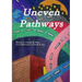 Uneven Pathways