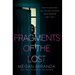 Fragments of the Lost