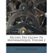 Recueil Des Leçons De Mathematiques, Volume 2
