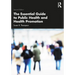 The Essential Guide to Public Health and Health Promotion