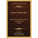 Letters Of John Huss: Written During His Exile And Imprisonemnt (1846)