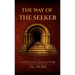 The Way of the Seeker: A Guide for Growth, Change, and Clarity