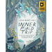 Inner Field Trip: 30 Days of Personal Exploration, Collective Liberation, and Generational Healing