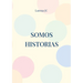 Somos historias