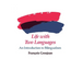 Life with Two Languages: An Introduction to Bilingualism