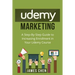 Udemy Marketing: A Step-By-Step Guide to Increasing Enrollment in Your Udemy Course