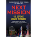 Next Mission: U.S. Defense Attaché to France. A memoir from the days of "Punish France, Ignore Germany, Forgive Russia"