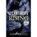 Lycanthrope Rising: The True Story Behind The Vampire-Werewolf Wars