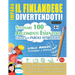 Impara Il Finlandese Divertendoti! - Livello Avanzato: Intermedio a Difficile - Studiare 100 Argomenti Essenziali Grazie Alle Parole Intrecciate - Vol