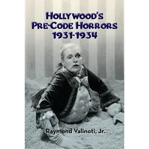 Hollywood's Pre-Code Horrors 1931-1934