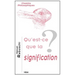 Qu'est-CE Que La Signification?