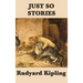 Just So Stories