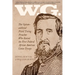 W.G.: The Opium-addicted Pistol Toting Preacher Who Raised the First Federal African American Union Troops