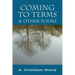 Coming to Terms & Other Poems