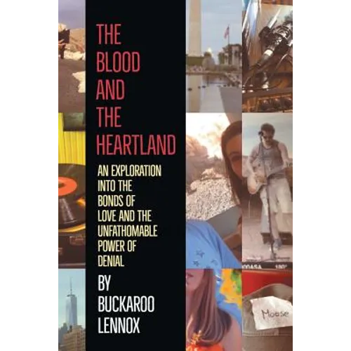 The Blood and the Heartland: An Exploration into the Bonds of Love and the Unfathomable Power of Denial