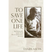 To Save One Life: Max Windmueller and the Dutch Rescue-and-Resistance Movement