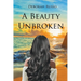 A Beauty Unbroken