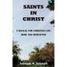 Saints in Christ A Manual for Christian Life here and hereafter