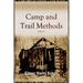 Camp and Trail Methods (1910)
