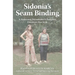 Sidonia's Seam Binding: A Holocaust Dressmaker's Daughter Discovers Her Style