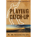 Playing Catch-Up