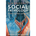 Diagnosing Social Pathology