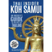 Thai Insider: Koh Samui: An Insider's Guide to the Best of Thailand